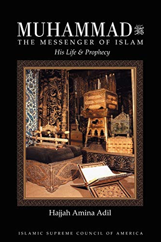 Muhammad: The Messenger of Islam von Islamic Supreme Council of America